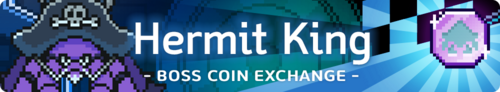 Hermit King Boss Coin Exchange Banner.png